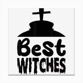 Best Witches Canvas Print