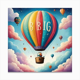 Dream Big Hot Air Balloon Inspirational Quote For Kids 3 Canvas Print