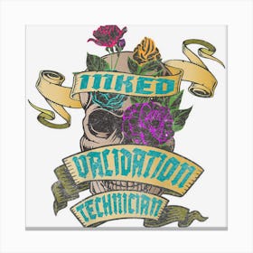 Validation Technician Inked Skull Tattoo Backside Design Canvas Print