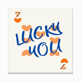 Lucky You 3 Canvas Print