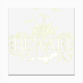 Beware Bats And Spiders Halloween Canvas Print