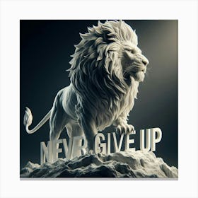 Never Give Up Canvas Print