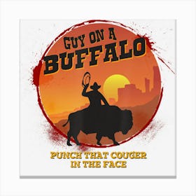 Guy On A Buffalo Sunset Possum Possee Funny Canvas Print