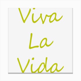 Viva La Vida Short Sleeve Canvas Print