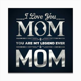 I Love You Mom t-shirt design Canvas Print