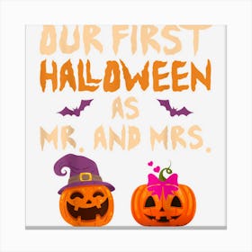 Our First Halloween As Mr And Mrs Halloween Couples Engaged Canvas Print