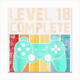 18th Birthday Level 18 Complete Finally Adult Gaming 1 Canvas Print