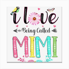 I Love Being Called Mimi Daisy Flower For Grandma Canvas Print