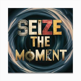 Seize The Moment 1 Canvas Print