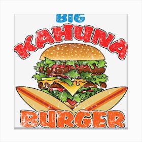 Big Kahuna Burger Canvas Print