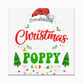 First Christmas As A Poppy Funny Holiday Santa Hat Groovy Canvas Print