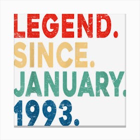 30 Year Old Legend Since January 1993 Gifts 30th Birthday 1 Canvas Print