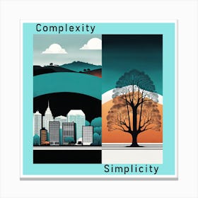 Modern Life Landscape Complexity and Simplicity Poster  Canvas Print