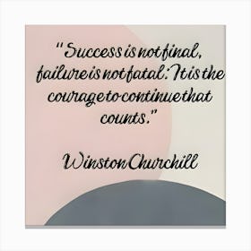 Winston Churchill Quote Canvas Print