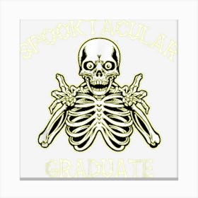 Funny Spooky Spooktacular Graduate Halloween Canvas Print