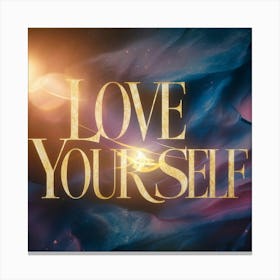 Love Yourself 1 Canvas Print