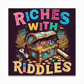 Riches With Riddles 6 Canvas Print