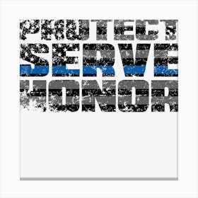 Protect Serve Honor Canvas Print