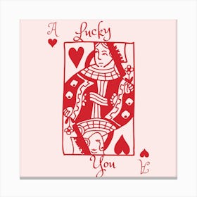 Lucky You Queen Square Canvas Print