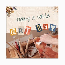 Today Is World Day Canvas Print