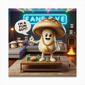 I'M A Fun Guy Canvas Print