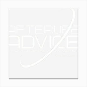 Afterlife Advice Canvas Print