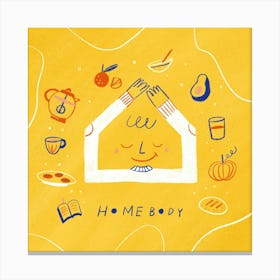 Home Body Canvas Print