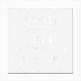 Vintage Birthday 1974 Limited Edition Whiskey Label Canvas Print