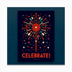 Celebrate 4th Of July Canvas Print