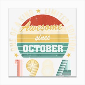 Awesome Since October 1984 ? Happy Birthday Canvas Print