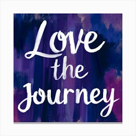 Love The Journey Canvas Print