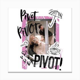 Friends - Pivot poster Canvas Print