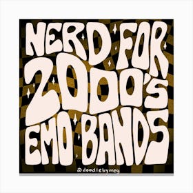 Nerd For 2000s Emo Bands Canvas Print