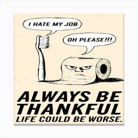 Always Be Thankful Canvas Print