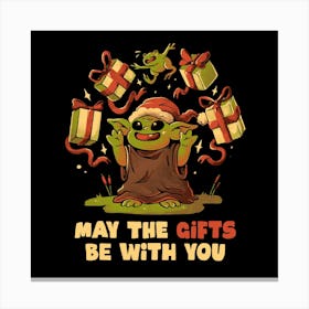 May the Gifts Be With You - Funny Cute Star Christmas Wars Gift 1 Canvas Print