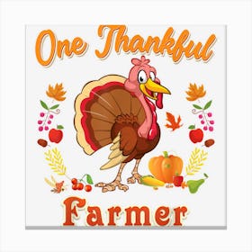 One Thankful Farmer Thanksgiving Turkey Blessed Grateful Canvas Print