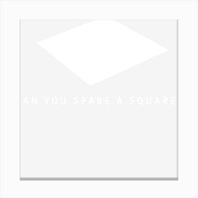 Spare A Square Canvas Print