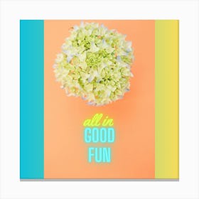 All in good fun Art Print Canvas Print