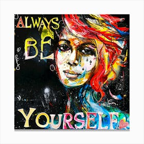 Always Be Yourself Canvas Print