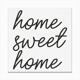 Home Sweet Home Canvas Print