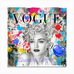 Madonna - Choose Love Canvas Print