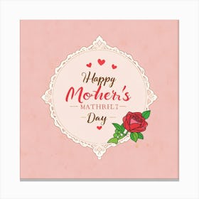 Happy Mothers Day 4 Canvas Print