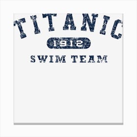 Titanic Swim Team Canvas Print