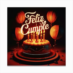 Feliz cumple and Feliz cumpleaños sign means Happy Birthday in Spanish language, Birthday party celebration gift with birthday cake candle colorful balloons best congratulation over light background wall artFeliz Cumple 2 Canvas Print