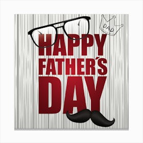 Happy Father's Day Canvas Print