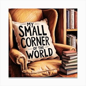 Small Corner Of The World Canvas Print