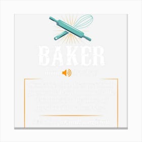 Baker S Definition I Funny Baking Tshirts Canvas Print