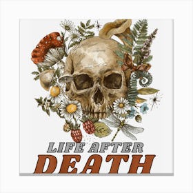 Life After Death Skull With Flowers Halloween Quotes Canvas Print