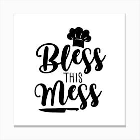 Bless This Mess 1 Canvas Print