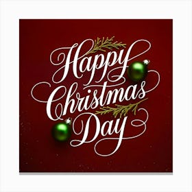 Happy Christmas Day 2 Canvas Print